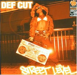 Def Cut/STREET LEVEL CD