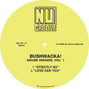 Bushwacka/HOUSE SOUNDS, VOL. 1 12"