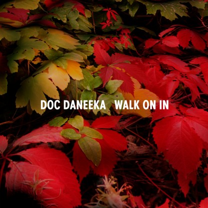 Doc Daneeka/WALK ON IN 12"