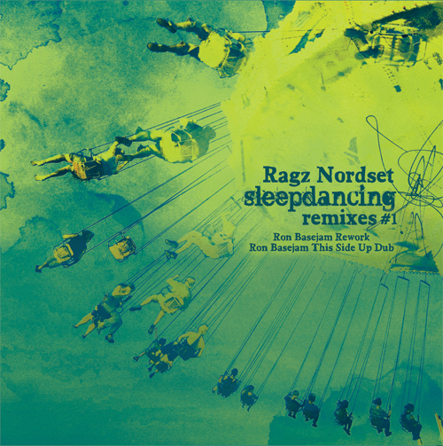 Ragz Nordset/SLEEPDANCING REMIXES 10"