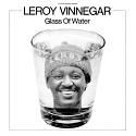 Leroy Vinnegar/GLASS OF WATER LP