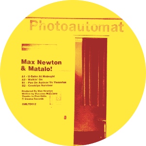 Max Newton & Matalo!/PHOTOAUTOMAT EP 12"