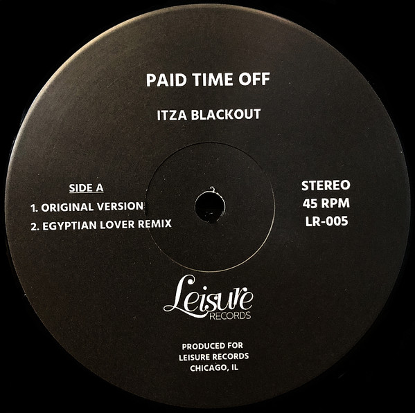 Paid Time Off/ITZA BLACKOUT 12"