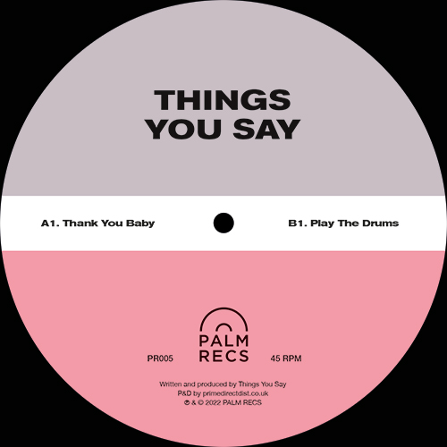 Things You Say/THANK YOU BABY 12