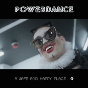 Powerdance/A SAFE AND HAPPY PLACE 12"