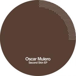 Oscar Mulero/SECOND SKIN EP 12"