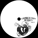 Various/COVERS BLOWN: RE-EDITS VOL 1 12"