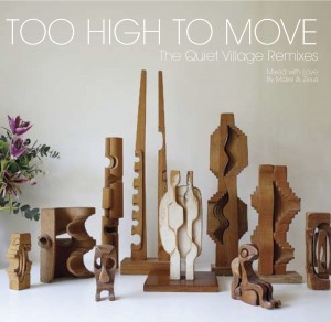 Quiet Village/TOO HIGH TO MOVE CD