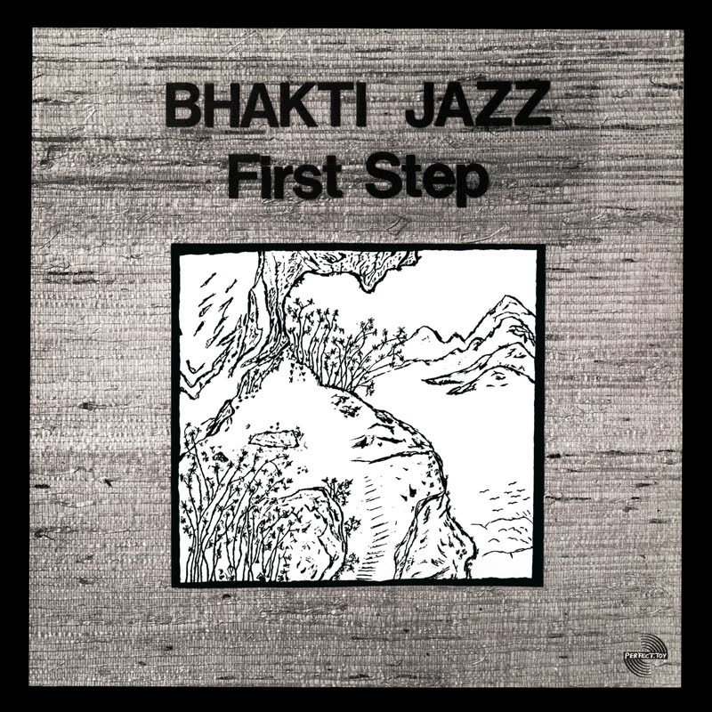 Bhakti Jazz/FIRST STEP LP