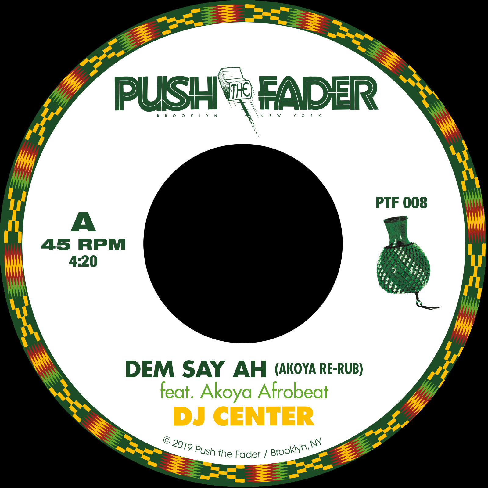 DJ Center & Akoya Afrobeat/DEM SAY AH 7"