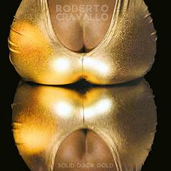 Roberto Cravallo/SOLID GOLD DISCO LP