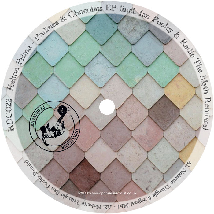 Kelton Prima/PRALINES & CHOCOLATS EP 12"