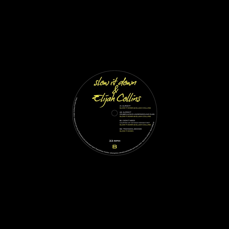 Slow It Down & E. Collins/ALRIGHT EP 12"
