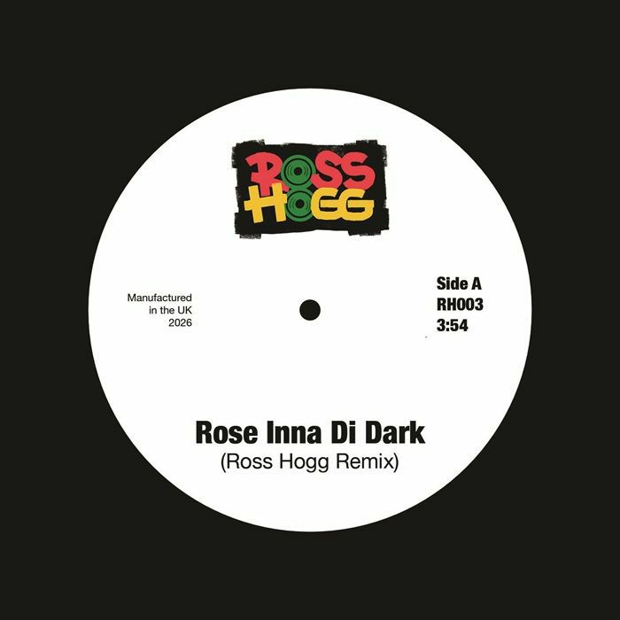 Ross Hogg/ROSE INNA DI DARK 7"