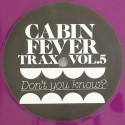 Cabin Fever/CABIN FEVER VOL.5 12"