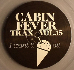 Cabin Fever/CABIN FEVER VOL.15 12"