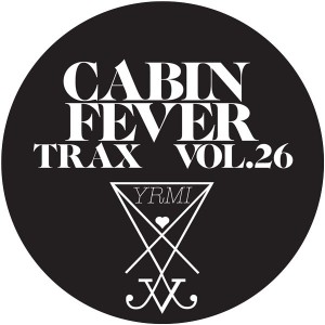Cabin Fever/CABIN FEVER VOL.26 12"