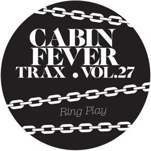 Cabin Fever/CABIN FEVER VOL.27 12"
