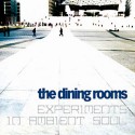 Dining Rooms/EXPERIMENTS IN...CD