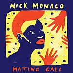 Nick Monaco/MATING CALL DLP