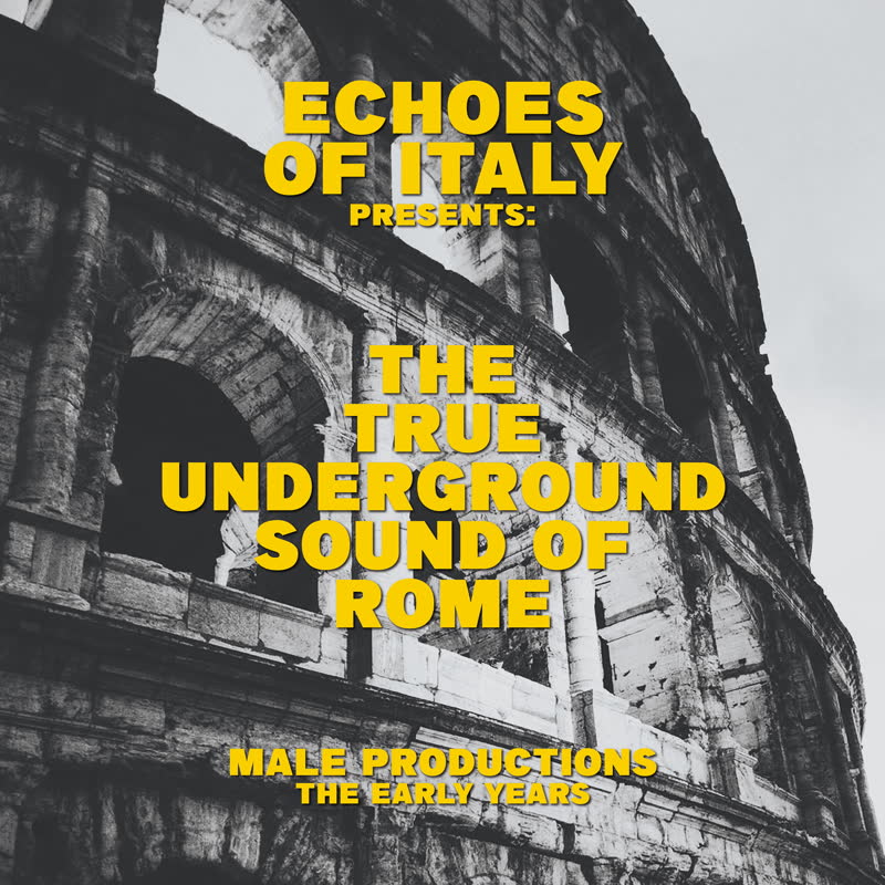 True Underground Sound Of Rome/ECHOES LP
