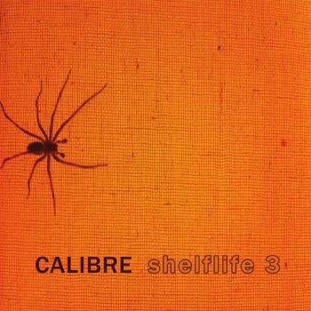 Calibre/SHELFLIFE 3 CD