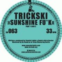 Trickski/SWEAT & SUNSHINE F**K 12"