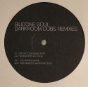 Silicone Soul/DARKROOM DUB REMIXES 12"