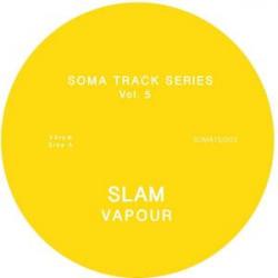 Slam/SOMA TRACK SERIES VOL. 5 & 6 12"