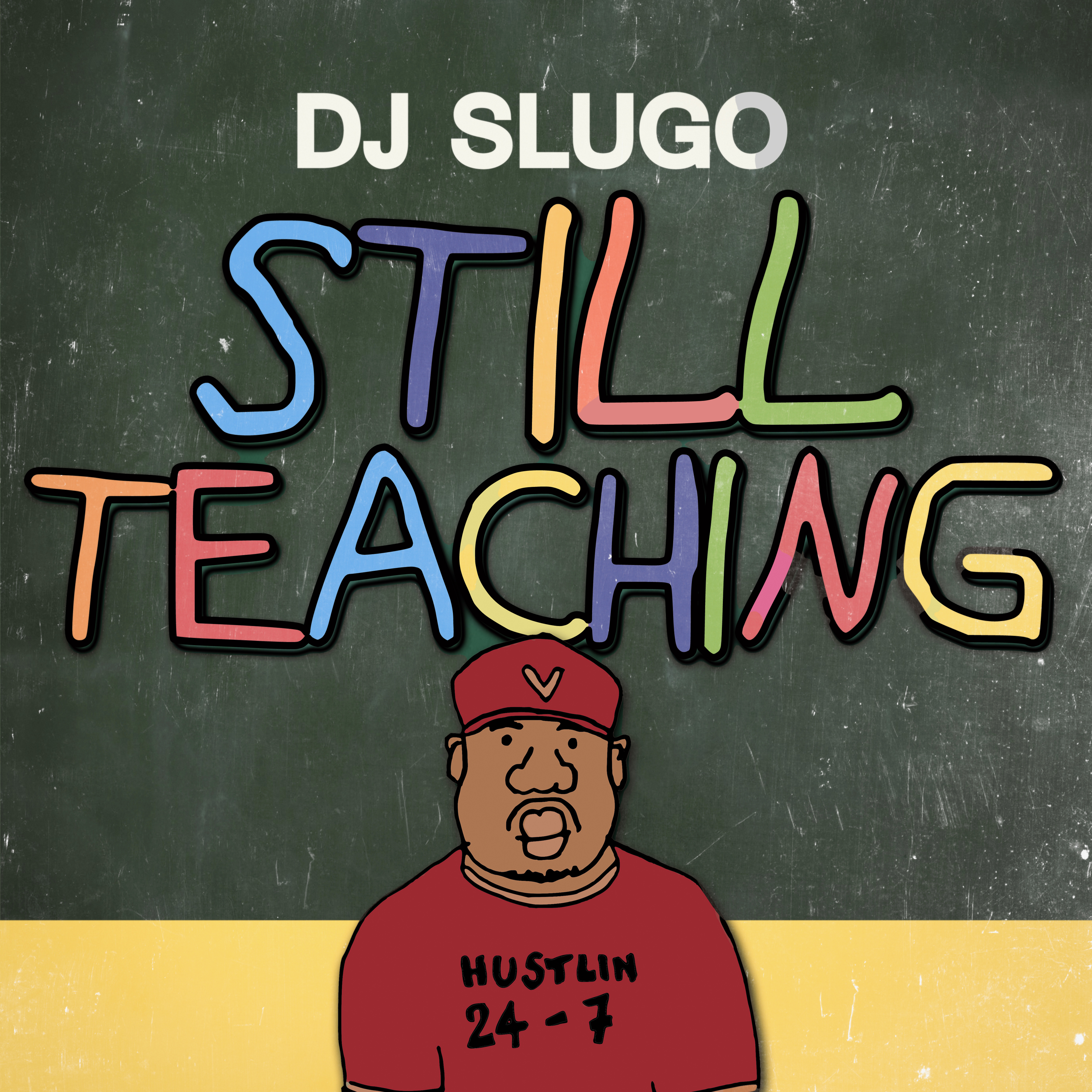 DJ Slugo/STILL TEACHING LP