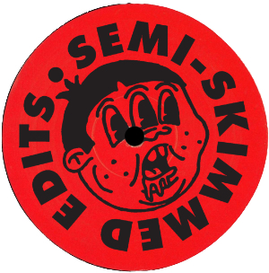 Semi-Skimmed Edits/SSE006 12"