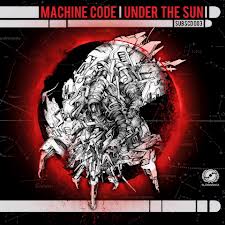 Machine Code/UNDER THE SUN D10" + CD