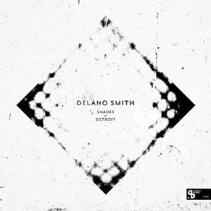 Delano Smith/SHADES OF DETROIT DLP