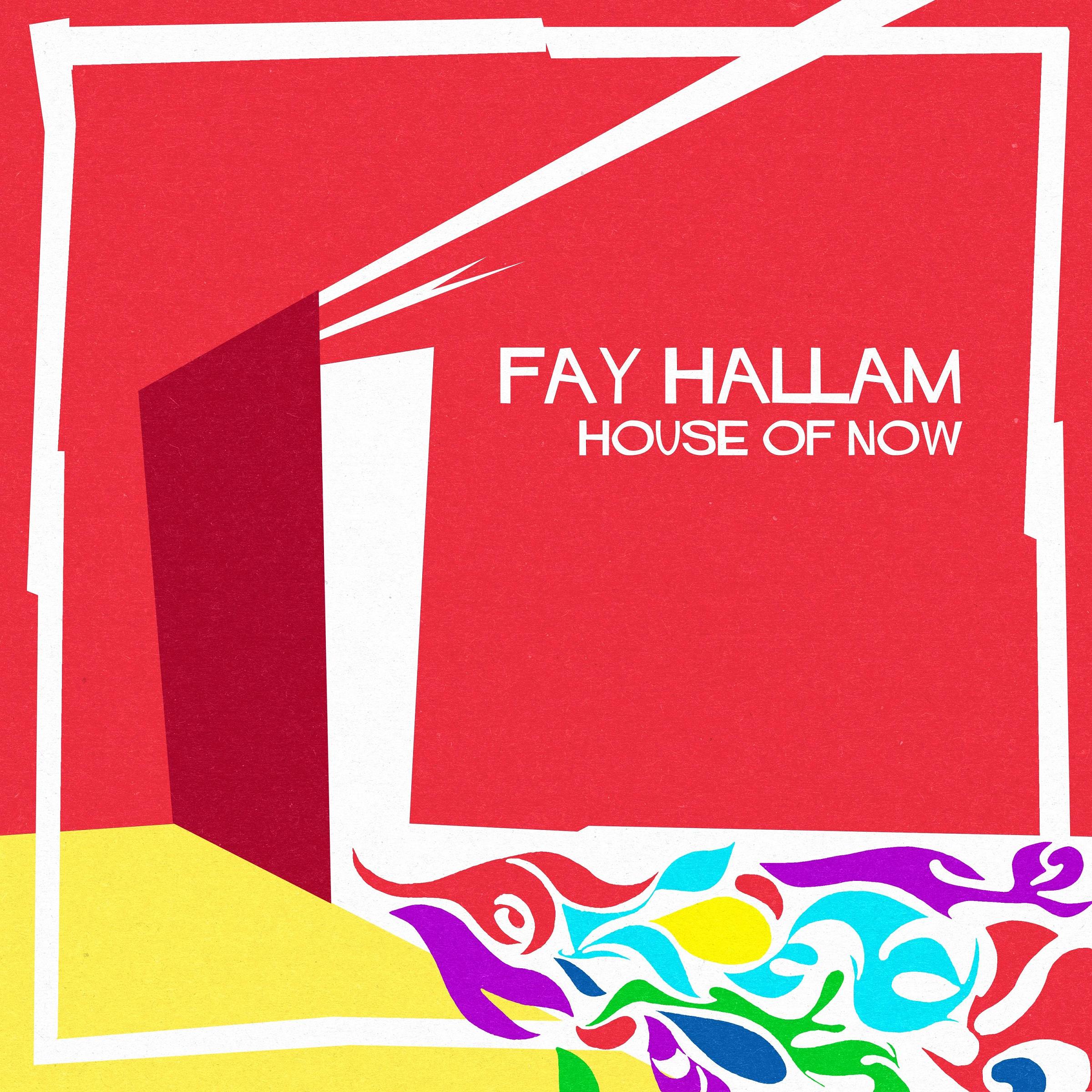 Fay Hallam (Makin' Time)/HOUSE OF NOW LP