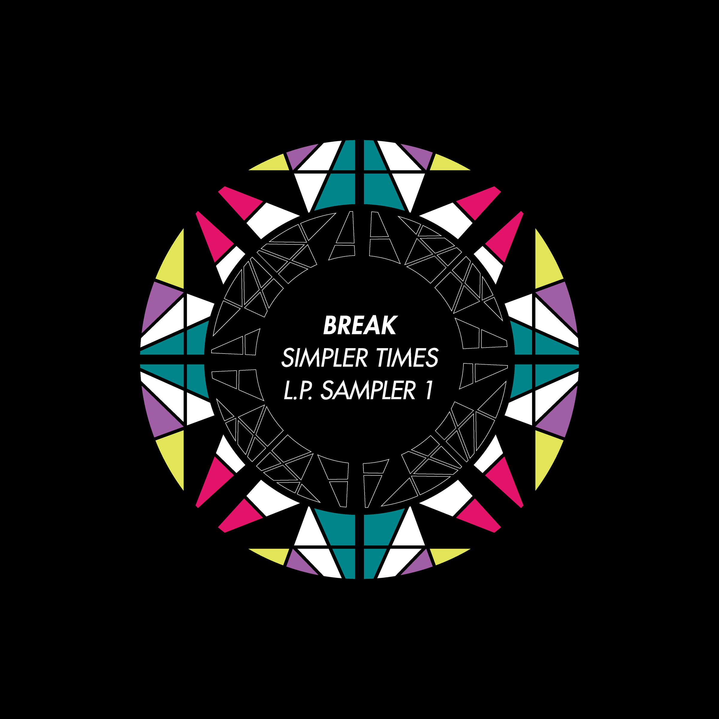 Break/SIMPLER TIMES LP SAMPLER #1 12"