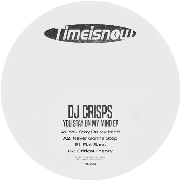 DJ Crisps/YOU STAY ON MY MIND EP 12