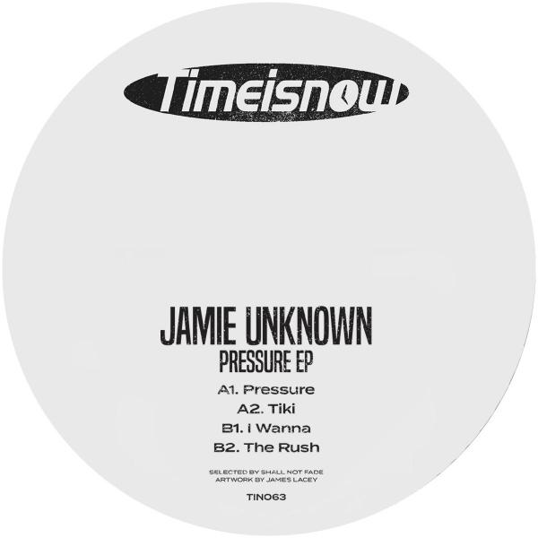 Jamie Unknown/PRESSURE EP 12"