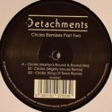 Detachments/CIRCLES REMIXES PT.2 12"