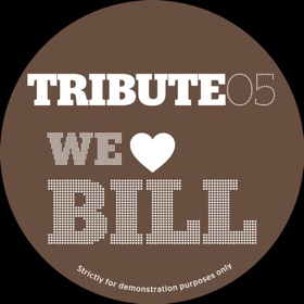 Tribute Edits/#5-WE LOVE BILL 12"