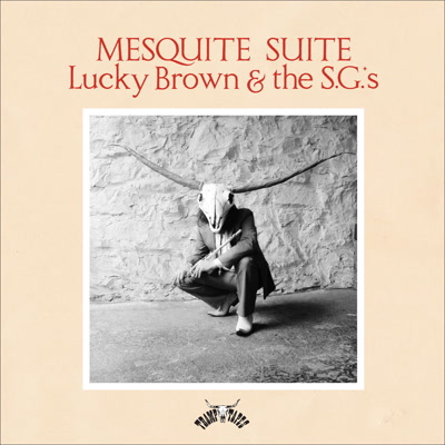 Lucky Brown/MESQUITE SUITE DLP