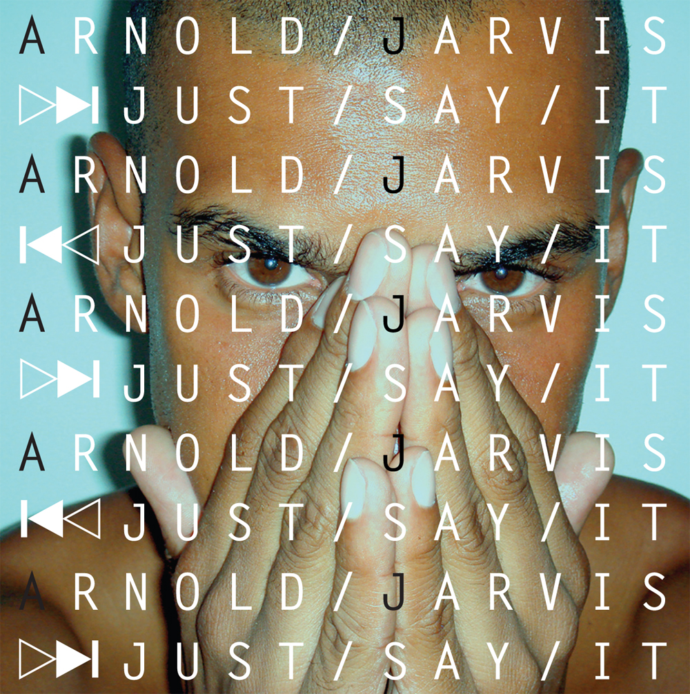 Arnold Jarvis/JUST SAY IT CD