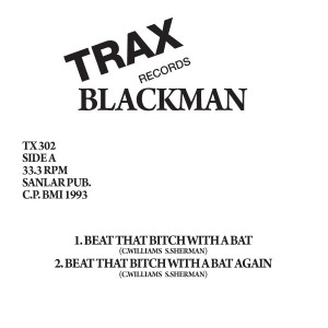 Blackman/BEAT THAT B*TCH WITH A BAT 12"
