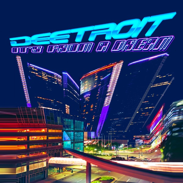 Deetroit/IT'S FROM A DREAM LP
