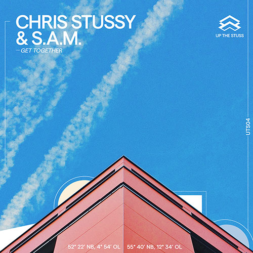 Chris Stussy & S.A.M./GET TOGETHER DLP