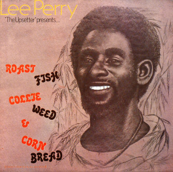 Lee Perry/ROAST FISH COLLIE WEED LP