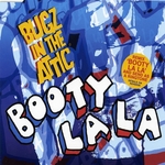 Bugz in the Attic/BOOTY LA LA CDS