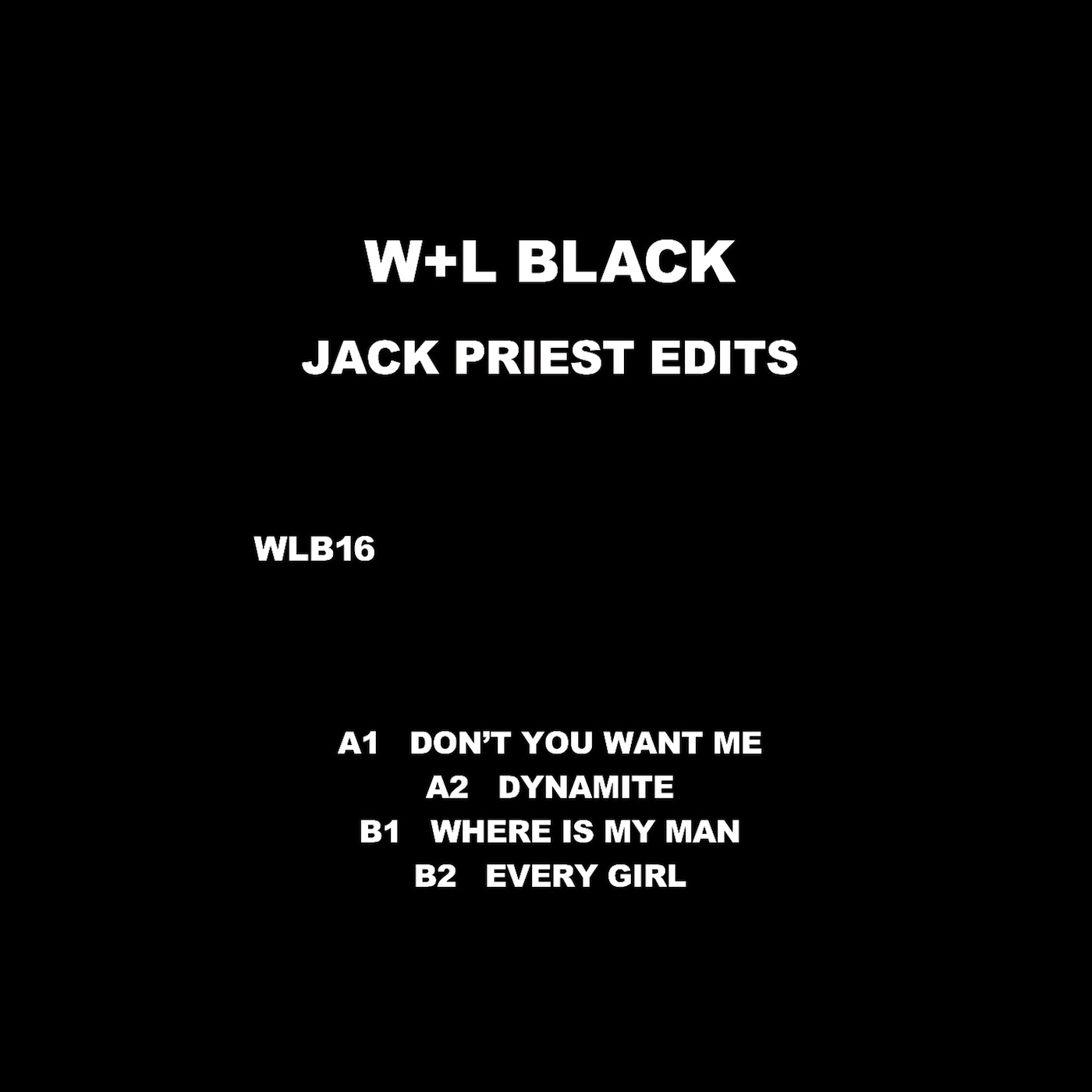 W+L Black/JACK PRIEST EDITS 12"