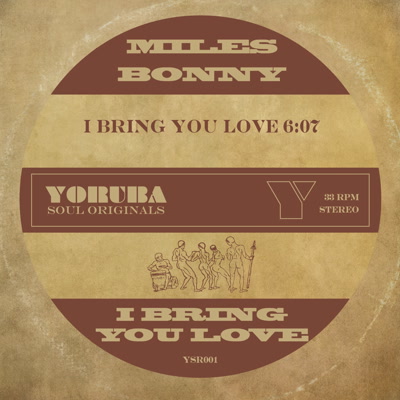 Miles Bonny/I BRING YOU LOVE 7"