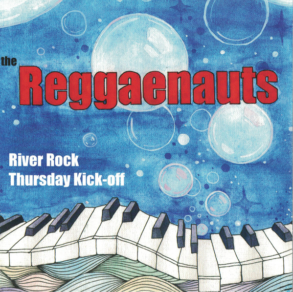 Reggaenauts/RIVER ROCK & THUR KICKOFF 7"