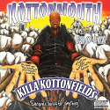 Kottonmouth/KILLA KOTTONFIELDS DLP